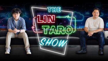 【THE #LINTARO SHOW ライブ収録】053：一週間の話題を振り返るテックビジネスニュース番組【スッキリLINEなう】